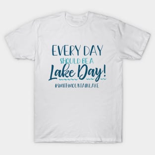 Every Day Should be a Lake Day - Smith Mountain T-Shirt